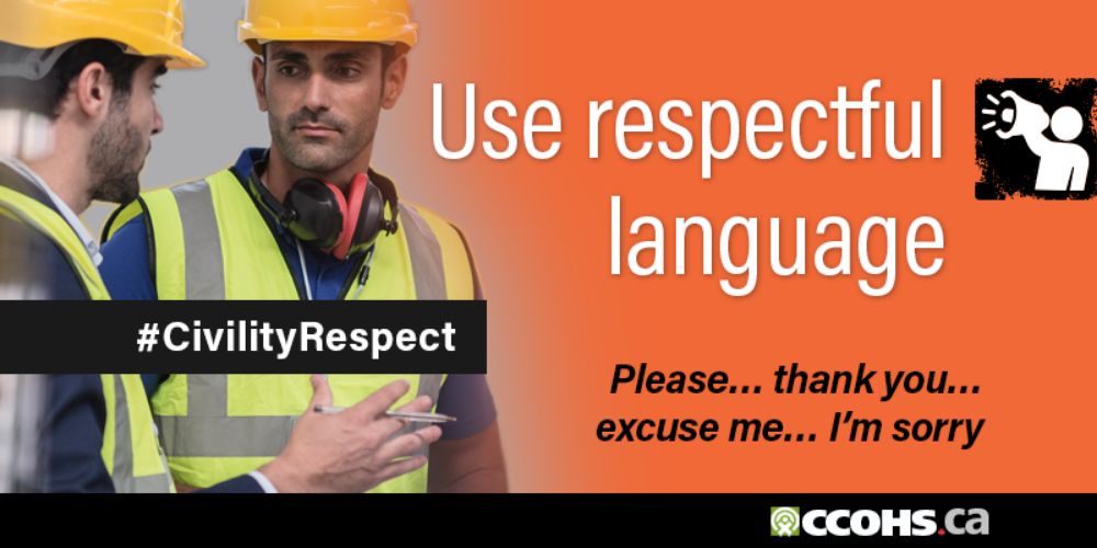 Use respectful language. Please…thank you…excuse me…i’m sorry. #CivilityRespect