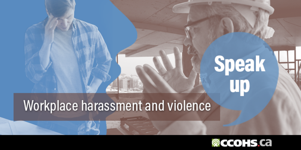 Workplace harassment and violence. Speak Up
