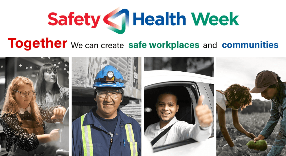 Safety and Health Week banner: Together we can create safe workplaces and communities. Hashtag SafetyAndHealthWeek