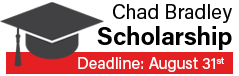 Chad Bradley Scholarship - Deadline August 31