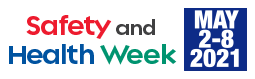 Safety and Health Week is May 2-8. Together we can create safe workplaces and communities.