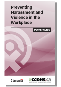 CCOHS: Preventing Harassment and Violence in the Workplace