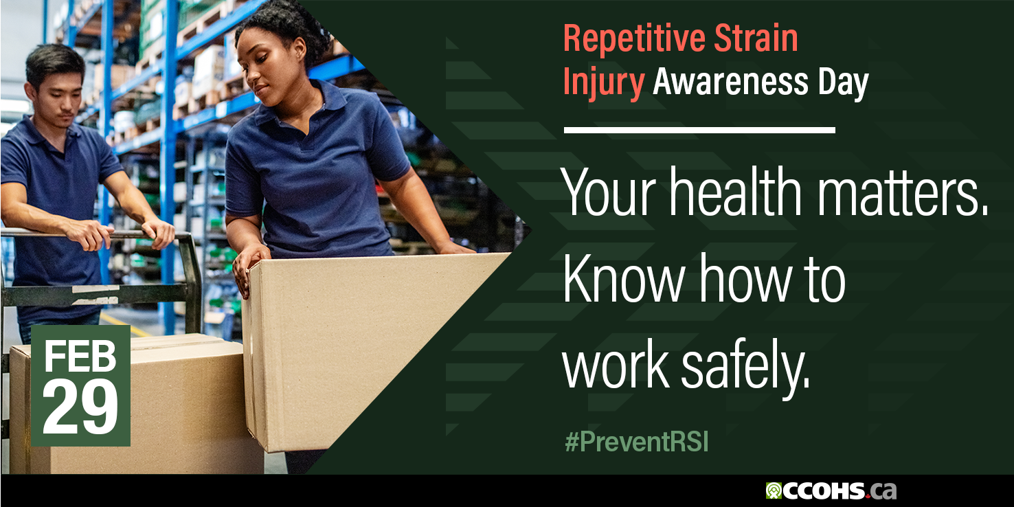 International Repetitive Strain Injury (RSI) Awareness Day. Your health matters. Know how to work safely.