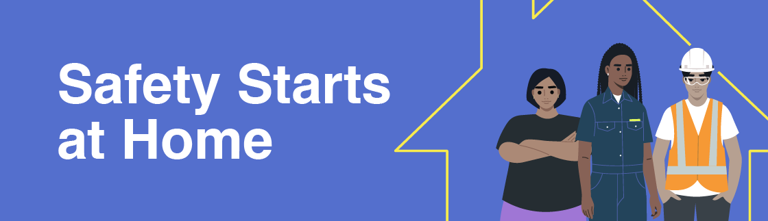 Safety Starts at Home banner
