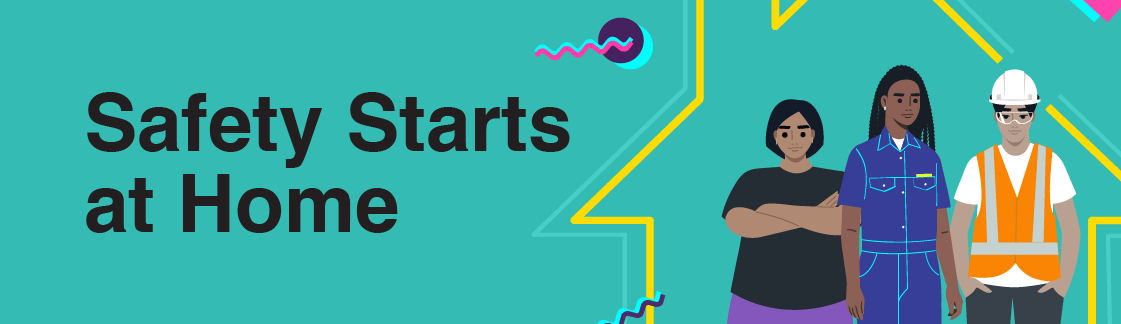 Safety Starts at Home banner